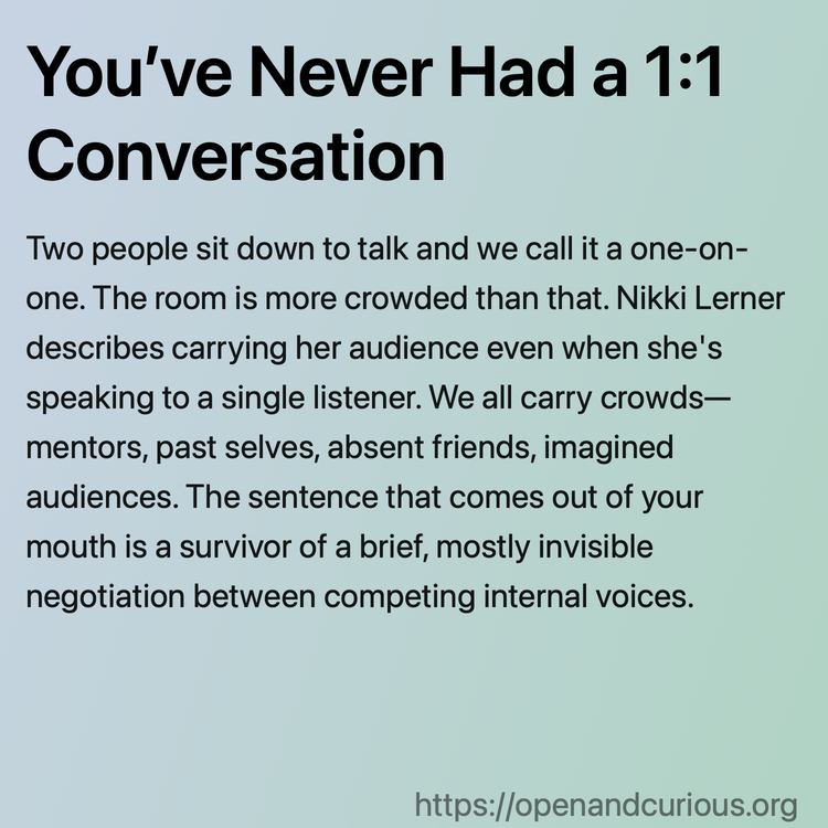 You’ve Never Had a 1:1 Conversation