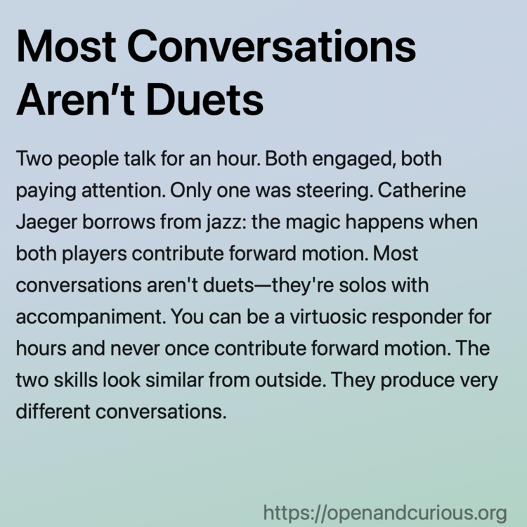 Most Conversations Aren’t Duets