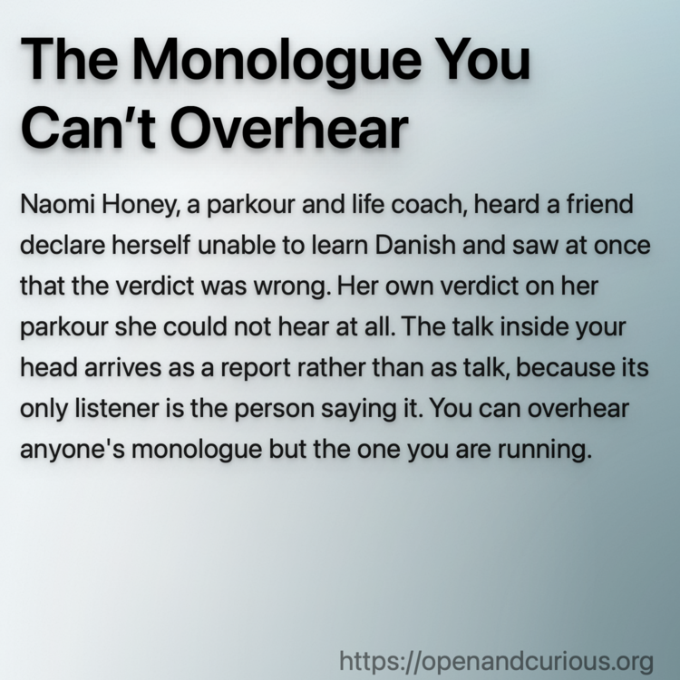 The Monologue You Can’t Overhear